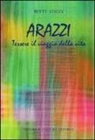 Betty Staley, M. L. Pampaloni - Arazzi. Tessere il viaggio della vita