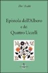 Arabi Ibn, Muhyî-D-Dîn Ibn Arabî - Epistola dell'albero e dei quattro uccelli