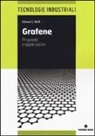 Edward L. Wolf - Grafene. Proprietà e applicazioni