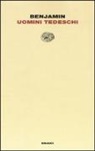 Walter Benjamin, E. Ganni, Enrico Ganni - Uomini tedeschi
