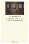 Alba R. Gesualdo - Il dolce naufragare. Viaggio nel pensiero di Leopardi