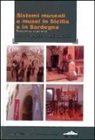 C. Borgioli, D. La Monica, E. Stinco - Sistemi museali e musei in Sicilia e in Sardegna. Politiche ed esperienze