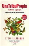 Steve Silberman - Una tribu propia : autismo y asperger : otras maneras de entender el mundo