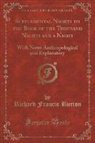 Richard Francis Burton - Supplemental Nights to the Book of the Thousand Nights and a Night, Vol. 1