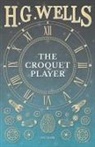 H. G. Wells - The Croquet Player
