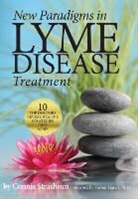Connie Strasheim - New Paradigms in Lyme Disease Treatment