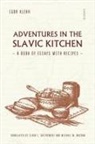 Igor Klekh - Adventures in the Slavic Kitchen