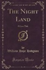 William Hope Hodgson - The Night Land