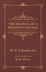 W. N. P. Barbellion, H. G. Wells - The Journal of a Disappointed Man