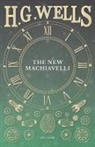 H. G. Wells - The New Machiavelli