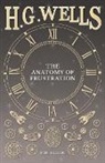 H. G. Wells - The Anatomy of Frustration