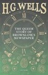 H. G. Wells - The Queer Story of Brownlow's Newspaper