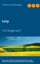 Thomas Schreibzeiger - Lucy