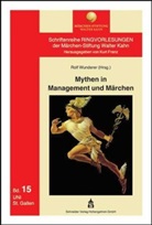 Rol Wunderer, Rolf Wunderer - Mythen in Management und Märchen