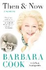Barbara Cook, Barbara/ Santopietro Cook, Tom Santopietro - Then and Now