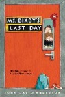 John David Anderson - Ms. Bixby's Last Day