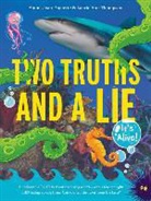 Ammi-Joan Paquette, Laurie Ann Thompson, Lisa K. Weber - Two Truths and a Lie: It's Alive!