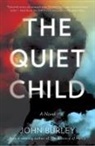 John Burley, Burley John - The Quiet Child