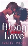 Tracey Livesay - Along Came Love