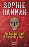 Sophie Hannah - The Fantastic Book of Everybody's Secrets