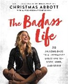 Christmas Abbott - Badass Life