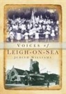 Judith Williams - Voices of Leigh-on-Sea