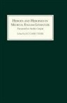 Leo Carruthers - Heroes and Heroines in Medieval English Literature