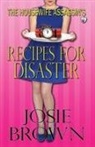 Josie Brown - The Housewife Assassin's Recipes for Disaster