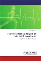 Vicky Varghese - Finite element analysis of hip joint prosthesis