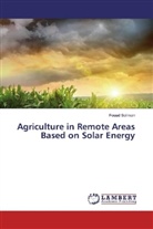 Fouad Soliman - Agriculture in Remote Areas Based on Solar Energy