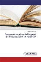 Muhammad Ahsen - Economic and social Impact of Privatization in Pakistan