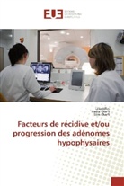 Lili Affes, Lilia Affes, Nadi Charfi, Nadia Charfi, Slim Charfi - Facteurs de récidive et/ou progression des adénomes hypophysaires