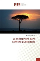 Marie-Pierre Mudry - La métaphore dans l'affiche publicitaire