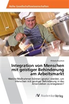 Viktoria Kozdron - Integration von Menschen mit geistiger Behinderung am Arbeitsmarkt