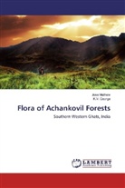 K V George, K. V. George, K.V. George, Jos Mathew, Jose Mathew - Flora of Achankovil Forests