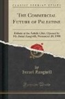 Israel Zangwill - The Commercial Future of Palestine