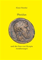Klaus Huneke - Pheidias und der Zeus von Olympia