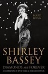 Mary Long - Diamonds Are Forever: The True Story of My Most Devoted Fan