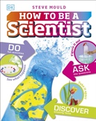 Steve Mould - How to Be a Scientist