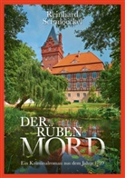 Reinhard Schmoeckel - Der Rübenmord