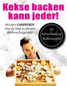 CakeryBoy, Ka Möller, Kai Möller - Kekse backen kann jeder - Hardcover Edition