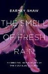 Barney Shaw - The Smell of Fresh Rain