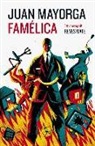 Juan Mayorga - Famélica
