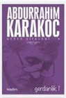 Abdurrahim Karakoc, Abdurrahim Karakoc Gerdanlik - Bütün Siirleri 9 - Gerdanlik 1