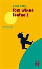 Zé do Rock - fom winde ferfeelt