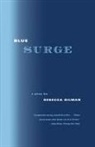 Rebecca Gilman - Blue Surge