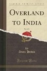 Sven Hedin - Overland to India, Vol. 2 of 2 (Classic Reprint)