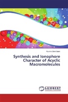 Rummi Devi Saini - Synthesis and Ionophore Character of Acyclic Macromolecules