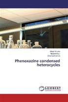 Navjee Kaur, Navjeet Kaur, Dharma Kishore, Shrut Shukla, Shruti Shukla - Phenoxazine condensed heterocycles