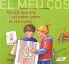 Anne Moller, Christian Tielmann - Tot allo que ens cal saber sobre el cos humà